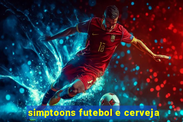 simptoons futebol e cerveja